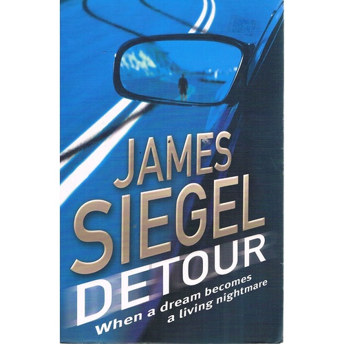 Detour. When A Dream Becomes A Living Nightmare