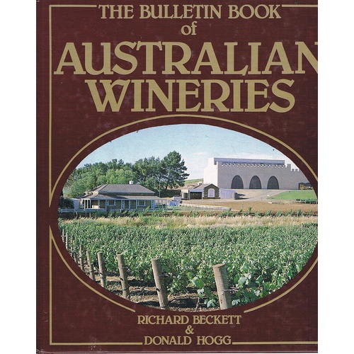 The Bulletin Book Of Australian Wineries