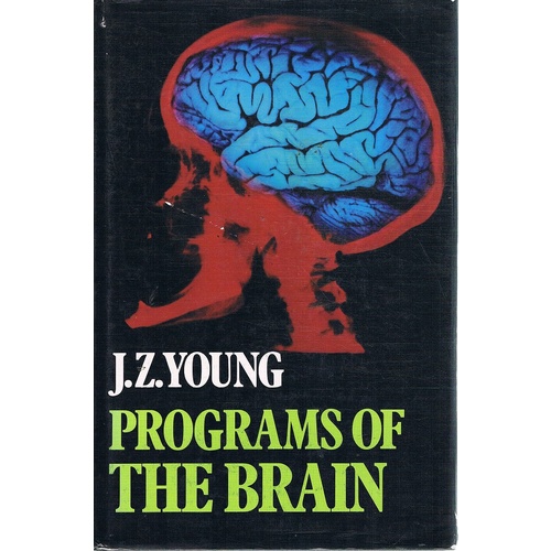 Programs Of The Brain. Based On The Gifford Lectures 1975-7.