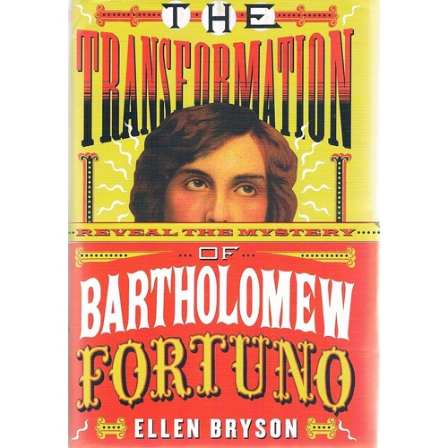 The Transformation Of Bartholomew Fortuno