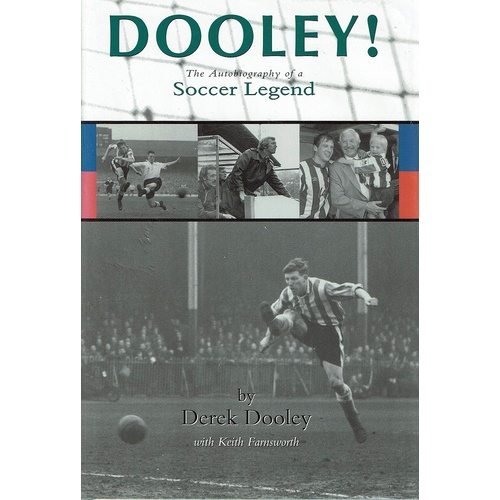 Dooley. The Autobiography Of A Soccer Legend