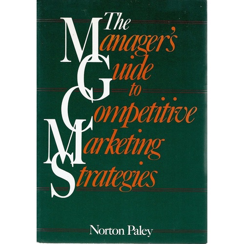 The Manager's Guide To Competitive Marketing Strategies