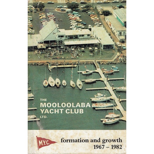 The Mooloolaba Yacht Club Ltd