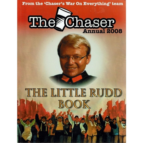 The Chaser Annual 2008. The Little Rudd Book