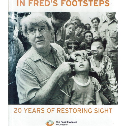 In Fred's Footsteps. 20 Years Of Restoring Sight