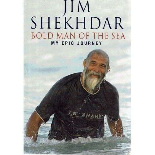 Bold Man Of The Sea. My Epic Journey