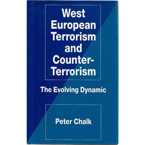 West European Terrorism And Counter Terrorism. The Evolving Dynamic