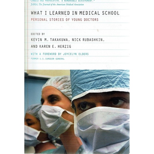 What I Learned In Medical School. Personal  Stories Of Young Doctors