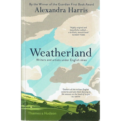 Weatherland. Writers And Artists Under English Skies