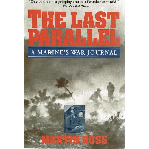 The Last Parallel. A Marine's War Journal