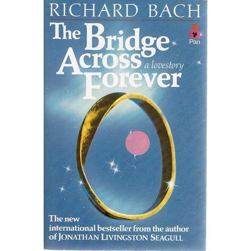 The Bridge Across Forever. A Love Story