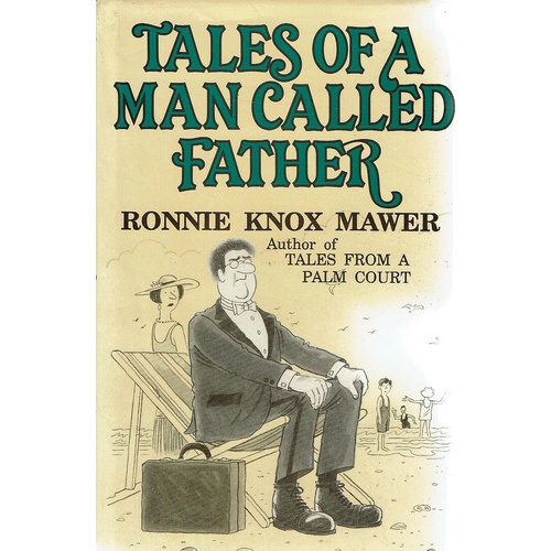 Tales Of A Man Called Father