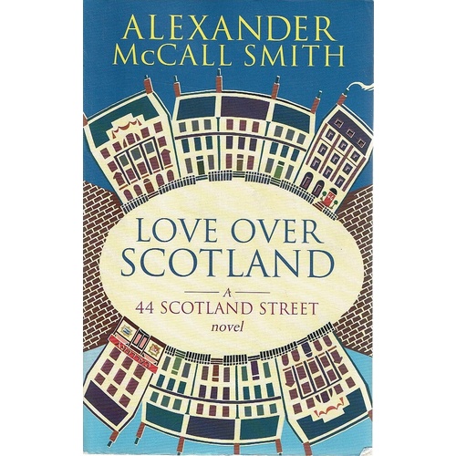 Love Over Scotland. 44 Scotland Street