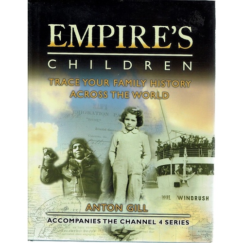 Empire's Children. Trace Your Family History Across The World