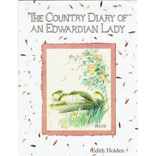 The Country Diary Of An Edwardian Lady