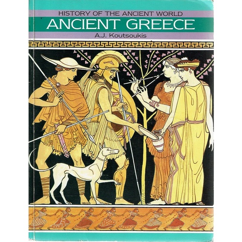 History Of The Ancient World. Ancient Greece