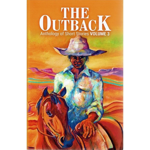 The Outback. Anthology Of Short Stories