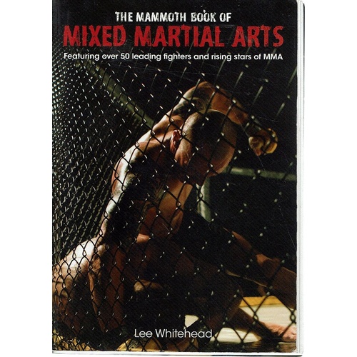 The Mammoth Book of Mixed Martial Arts