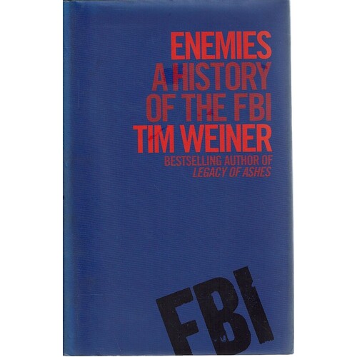 Enemies. A History Of The FBI