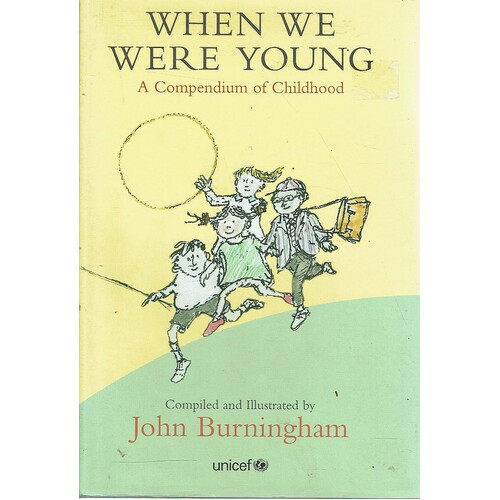 When We Were Young . A Compendium Of Childhood