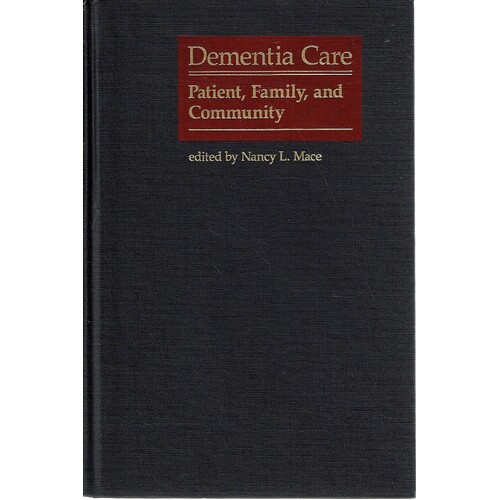 Dementia Care. Patient, Family, And Community