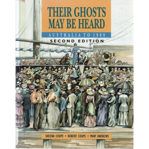 Their Ghosts May Be Heard. Australia To 1900