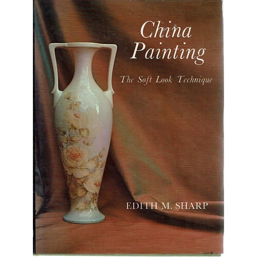 China Painting. The Soft Look Technique