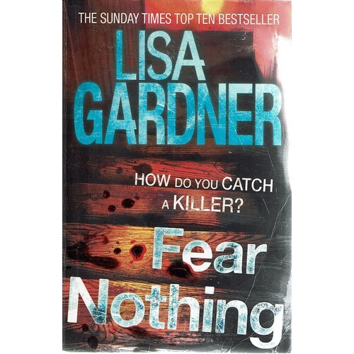 Fear Nothing. How Do You Catch A Killer