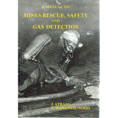 A Manual On Mines Rescue, Safety And Gas Detection