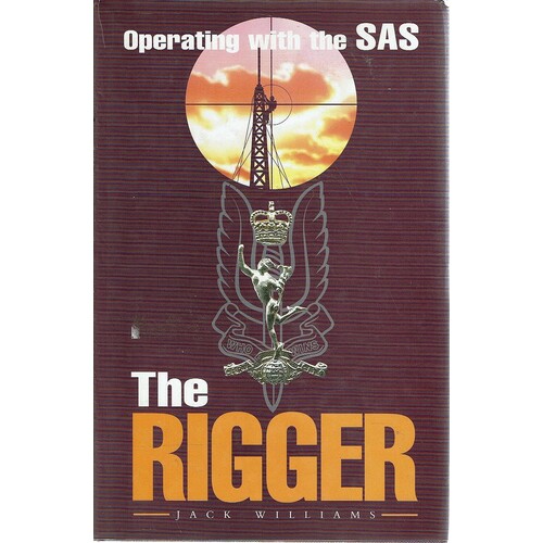 Operating With The SAS. The Rigger