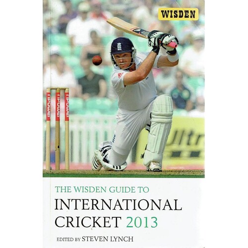 The Wisden Guide To International Cricket 2013