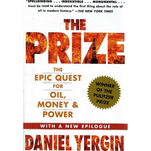 The Prize. The Quest For Oil, Money And Power