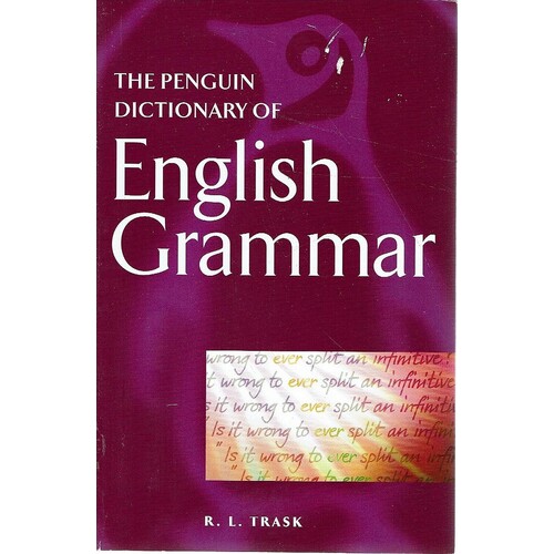 The Penquin Dictionary Of English Grammar Trask R.L Marlowes Books