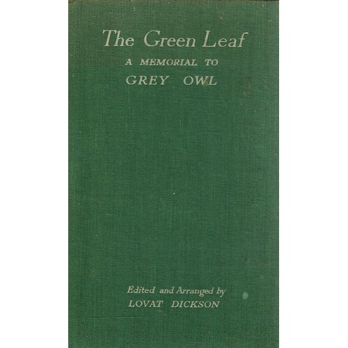 The Green Leaf. A Tribute To Grey Owl