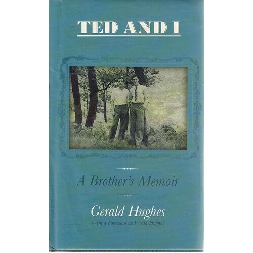 Ted And I. A Brother's Memoir