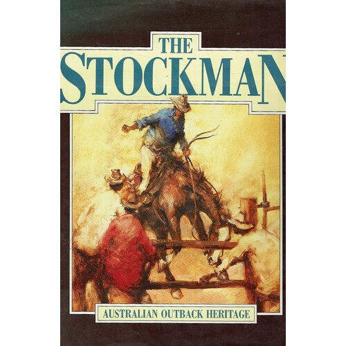 The Stockman. Australian Outback Heritage