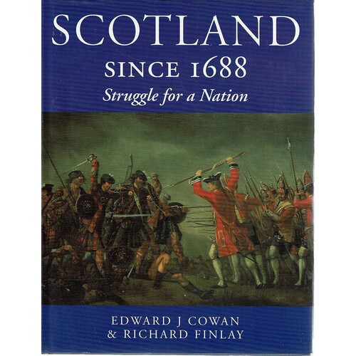 Scotland Since 1688. Struggle For A Nation