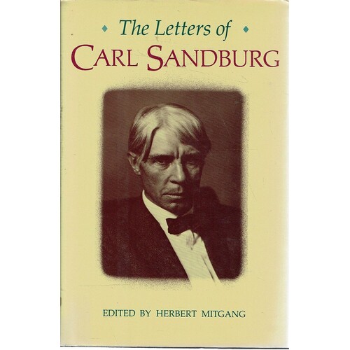 The Letters Of Carl Sandburg