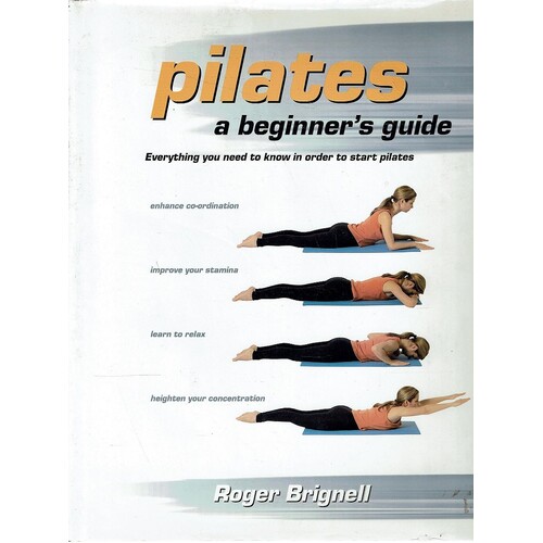 Pilates. A Beginner's Guide