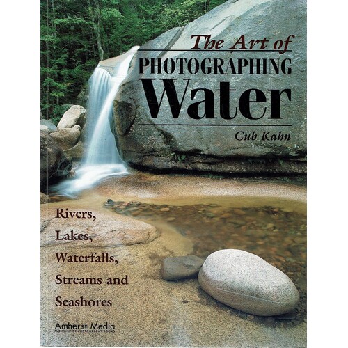 The Art Of Photographing Water