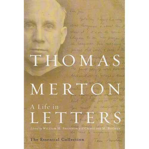 Thomas Merton. A Life In Letters