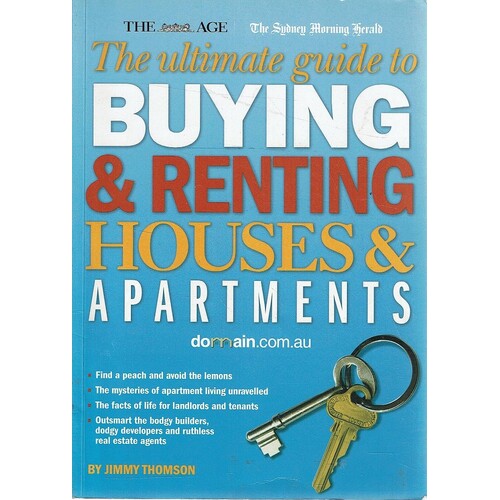 The Ultimate Guide To Buying And Renting Houses And Apartments