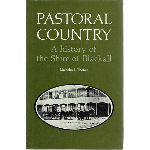 Pastoral Country. A History Of The Shire Of Blackall.