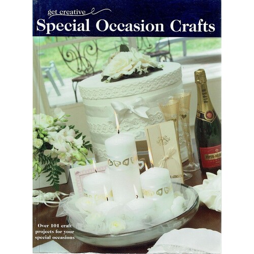 Get Creative. Special Occasion Crafts