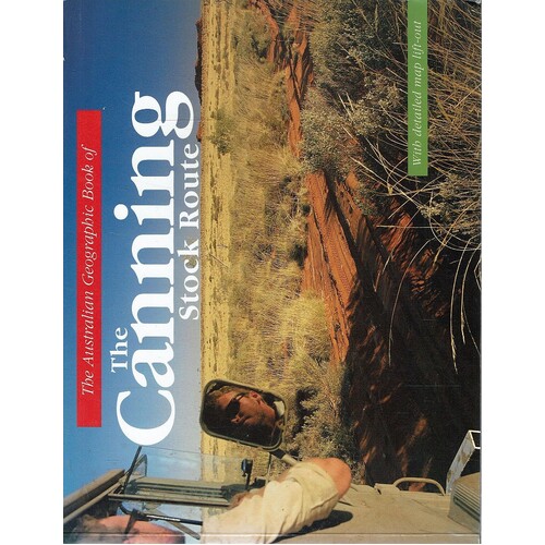 The Australian Geographic Book of The Canning Stock Route