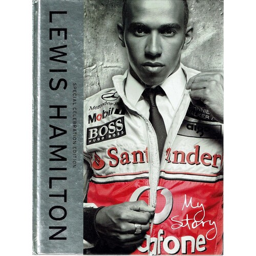 Lewis Hamilton. My Story. Special Celebration Edition