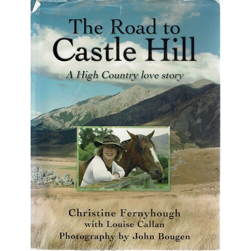 The Road to Castle Hill. A High Country Love Story