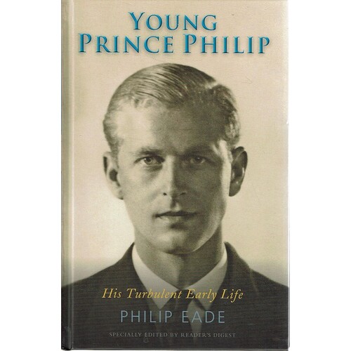 Young Prince Philip. His Turbulent Early Life