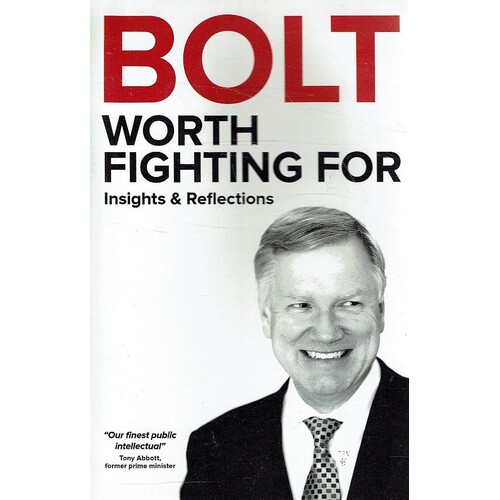 Bolt. Worth Fighting For. Insights And Reflections