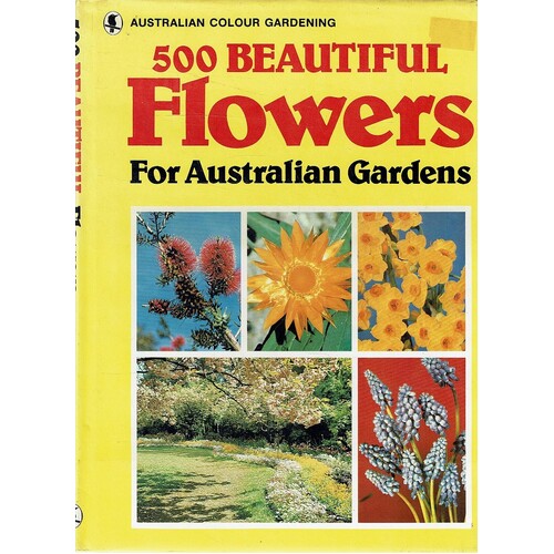 500 Beautiful Flowers For Australian Gardens